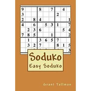 Soduko: Easy Soduko, Paperback - Grant Tallman imagine