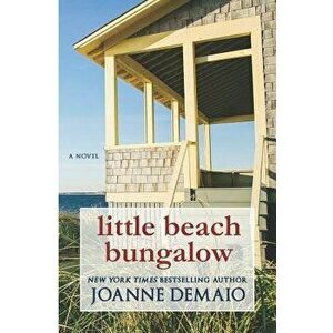 Little Beach Bungalow, Paperback - Joanne Demaio imagine