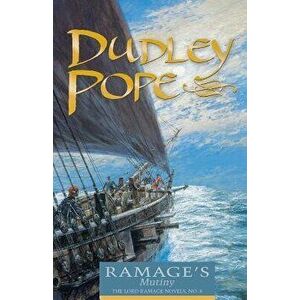 Ramage's Mutiny: The Lord Ramage Novels, Paperback - Dudley Pope imagine