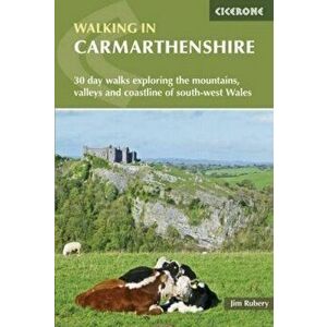 Walking in Carmarthenshire, Paperback - Jim Rubery imagine