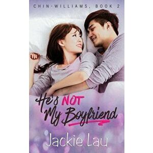 He's Not My Boyfriend, Paperback - Jackie Lau imagine