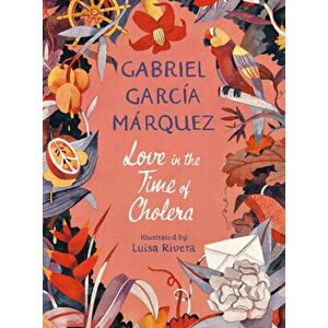 Love in the Time of Cholera (Illustrated Edition), Paperback - Gabriel García Márquez imagine