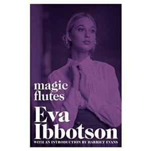 Magic Flutes, Paperback - Eva Ibbotson imagine