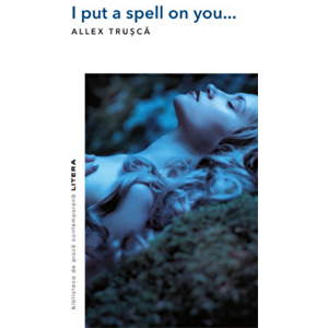 I put a spell on you - Allex Trusca imagine