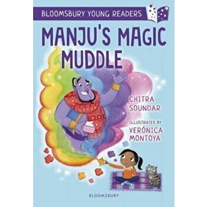 Manju's Magic Muddle: A Bloomsbury Young Reader. Gold Book Band, Paperback - Chitra Soundar imagine