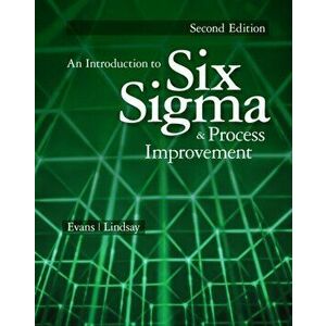 Introduction to Six Sigma and Process Improvement, Paperback - William M. Lindsay imagine