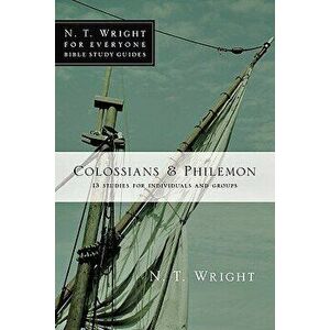 Colossians & Philemon: 8 Studies for Individuals and Groups, Paperback - N. T. Wright imagine
