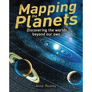 Mapping the Planets. Discovering The Worlds Beyond Our Own, Hardback - *** imagine