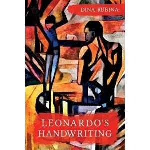 Leonardo's Handwriting, Paperback - Dina Rubina imagine