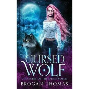 Cursed Wolf, Hardcover - Brogan Thomas imagine
