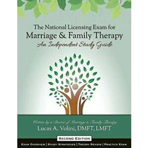 The National Licensing Exam for Marriage and Family Therapy: An Independent Study Guide (2nd Edition), Paperback - Lucas a. Volini imagine
