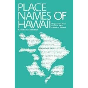 Place Names of Hawaii, Paperback - Mary Kawena Pukui imagine