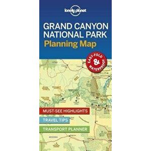 Lonely Planet Grand Canyon National Park Planning Map, Paperback - Lonely Planet imagine