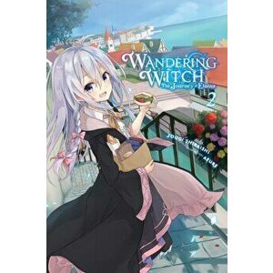 Wandering Witch: The Journey of Elaina, Vol. 2 (Light Novel), Paperback - Jougi Shiraishi imagine