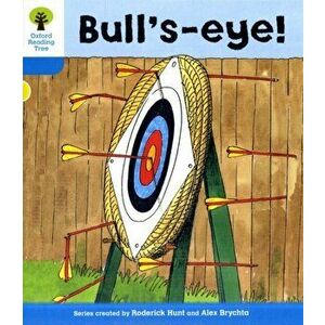 Oxford Reading Tree: Level 3: More Stories B: Bull's Eye!, Paperback - Gill Howell imagine