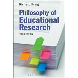 Philosophy of Educational Research, Paperback - Richard Pring imagine