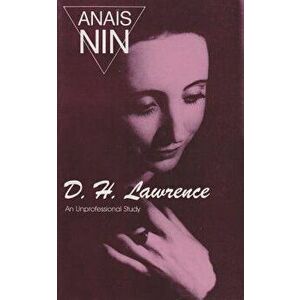 D.H. Lawrence: An Unprofessional Study, Paperback - Anais Nin imagine