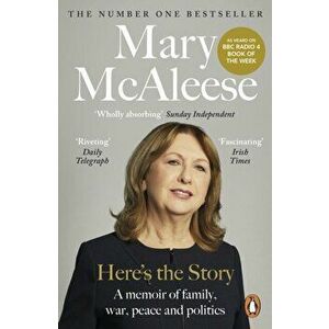 Here's the Story. A Memoir, Paperback - Mary Mcaleese imagine