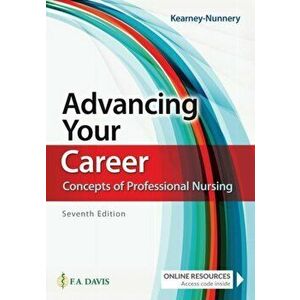 Advancing Your Career: Concepts of Professional Nursing, Paperback - Rose Kearney Nunnery imagine