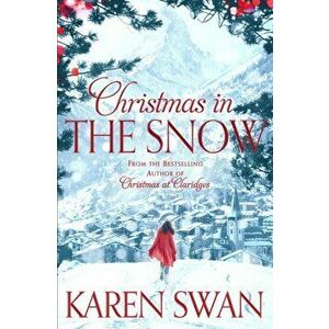 Christmas in the Snow, Paperback - Karen Swan imagine