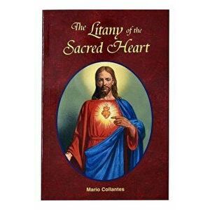 The Litany of the Sacred Heart, Paperback - Mario Collantes imagine
