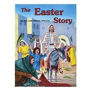 The Easter Story, Paperback - Jude Winkler imagine
