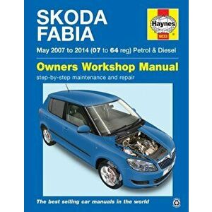 Skoda Fabia Petrol & Diesel (May '07-'14) 07 To 64, Paperback - Peter Gill imagine