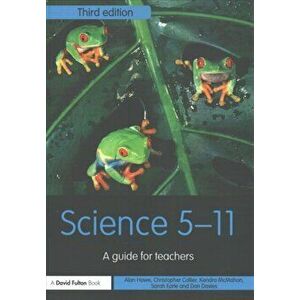 Science 5-11. A Guide for Teachers, Paperback - Tonie Scott imagine