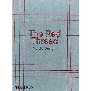 The Red Thread. Nordic Design, Hardback - Phaidon imagine