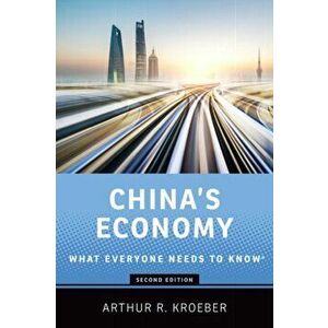 China's Economy. What Everyone Needs to Know (R), Paperback - Arthur R. Kroeber imagine
