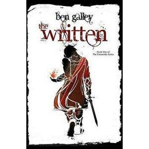 The Written, Paperback - Ben Galley imagine