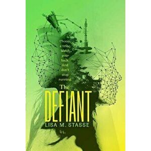 The Defiant: The Forsaken Trilogy, Paperback - Lisa M. Stasse imagine