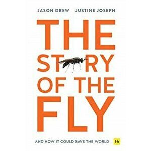 The Story of the Fly. And how it could save the world, Paperback - Jason Drew imagine