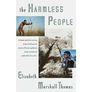 The Harmless People, Paperback - Elizabeth Marshall Thomas imagine