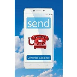 Send, Paperback - Domenico Capilongo imagine