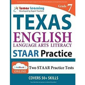 Texas State Test Prep: Grade 7 English Language Arts Literacy (ELA) Practice Workbook and Full-length Online Assessments - Lumos Learning imagine