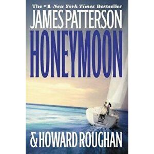 Honeymoon, Hardcover - James Patterson imagine