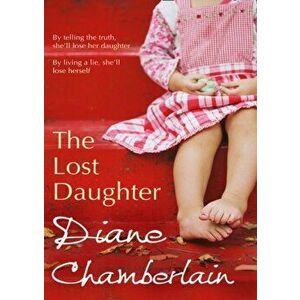 Lost Daugter, Paperback - Diane Chamberlain imagine
