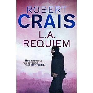 L. A. Requiem, Paperback - Robert Crais imagine