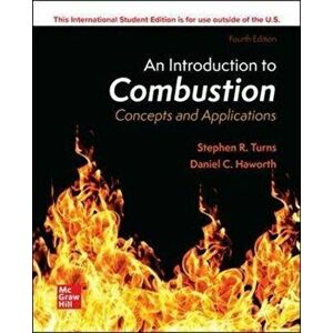 ISE An Introduction to Combustion: Concepts and Applications, Paperback - Stephen Turns imagine