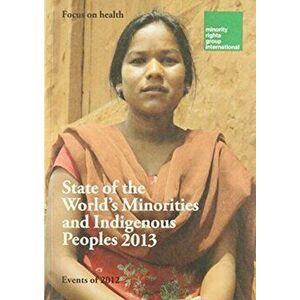 State of the World's Minorities and Indigenous Children, Paperback - UNICEF imagine