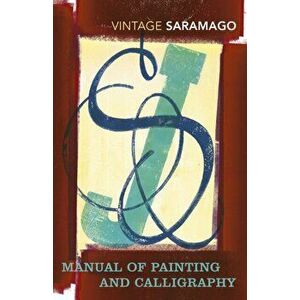 Manual of Painting and Calligraphy, Paperback - Jose Saramago imagine