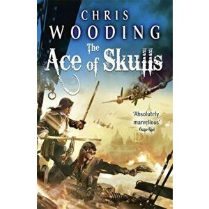 Ace of Skulls, Paperback - Chris Wooding imagine