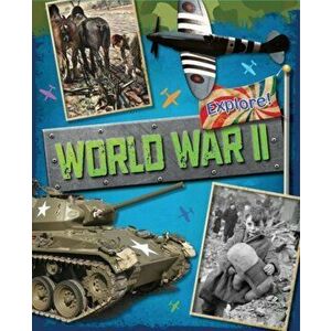 Explore!: World War Two, Paperback - Jane Bingham imagine