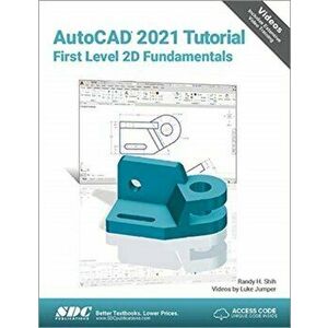 AutoCAD 2021 Tutorial First Level 2D Fundamentals, Paperback - Luke Jumper imagine