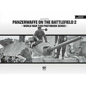 Panzerwaffe on the Battlefield 2 (Vol.21), Hardback - Jon Feenstra imagine