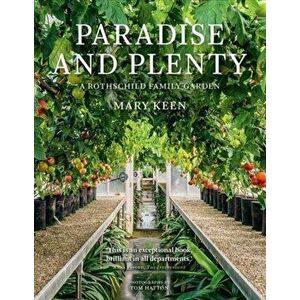 Paradise and Plenty. A Rothschild Family Garden, Paperback - M. Keen imagine