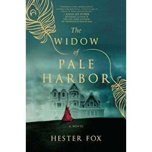 The Widow of Pale Harbor, Paperback - Hester Fox imagine