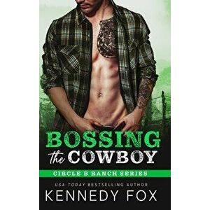Bossing the Cowboy, Hardcover - Kennedy Fox imagine