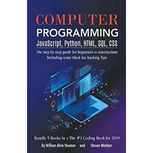 Computer Programming JavaScript, Python, HTML, SQL, CSS, Paperback - William Alvin Newton imagine